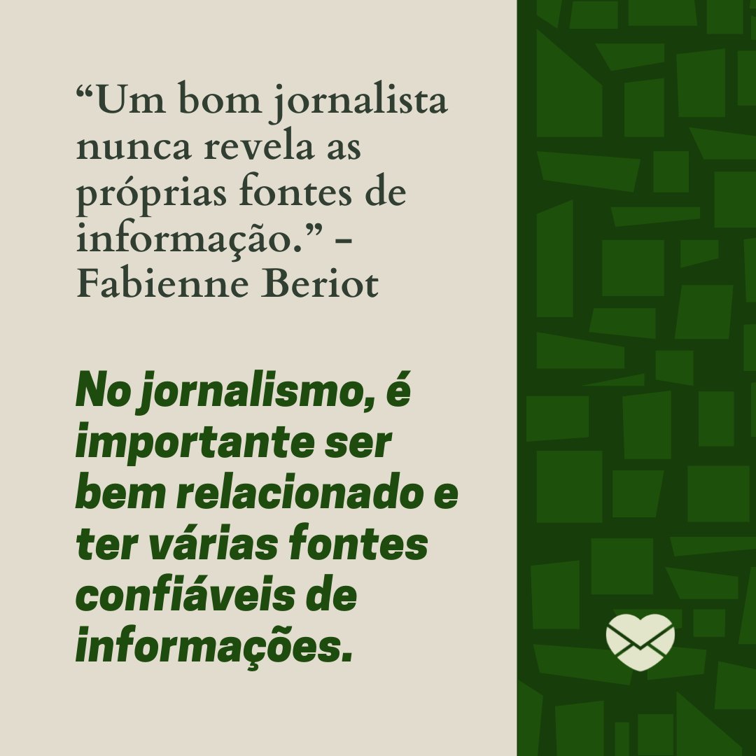 '“Um bom jornalista nunca revela as próprias fontes de informação ” - Fabienne Beriot No jornalismo, é importante ser bem relacionado e ter várias fontes confiáveis de informações.' - Frases da série Lupin