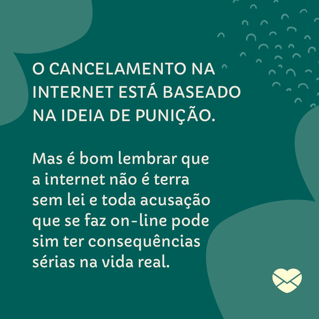 Confira Estas Mensagens Sobre Cancelamento Na Internet