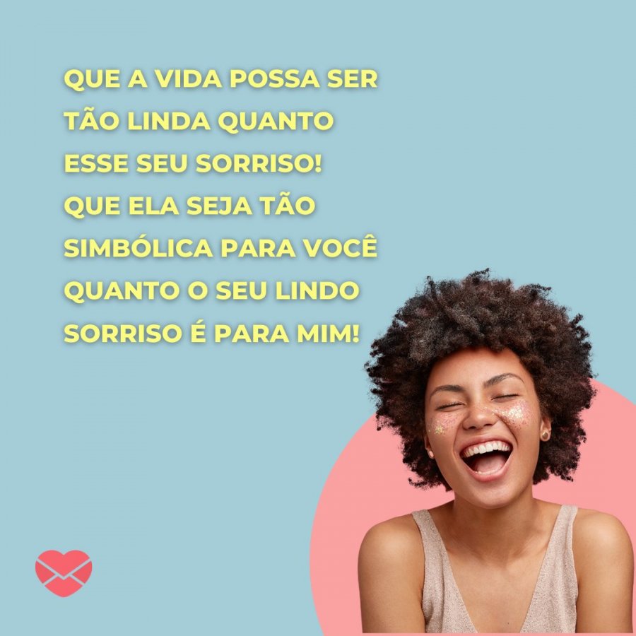 Frases De Sorriso Lindo Seja Um Canal De Alegria E Otimismo