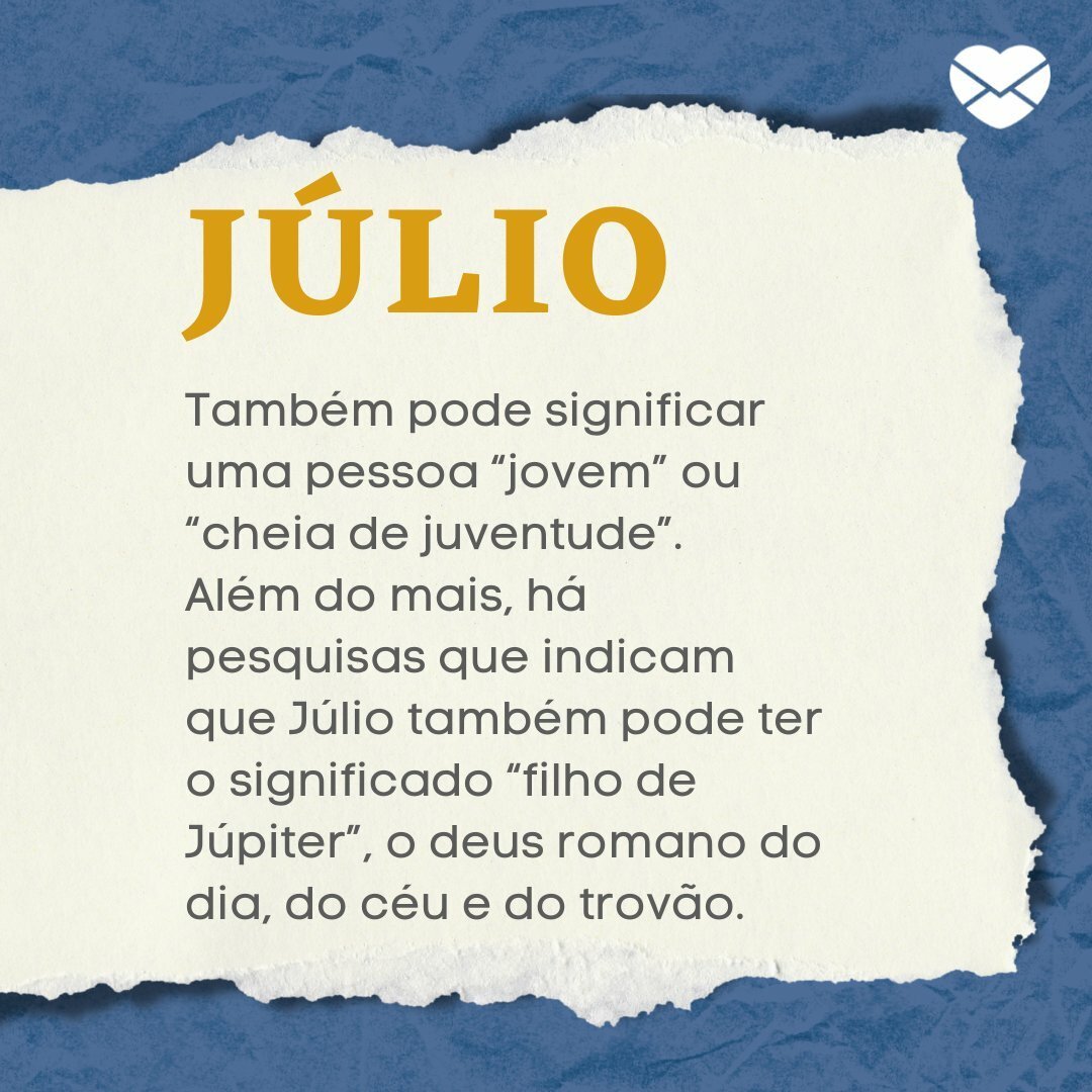 Frases de Júlio: conheça o simbolismo por trás desse nome