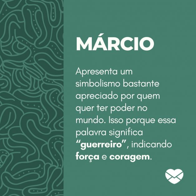 Frases de Márcio. Inspire-se com a liberdade desse nome!
