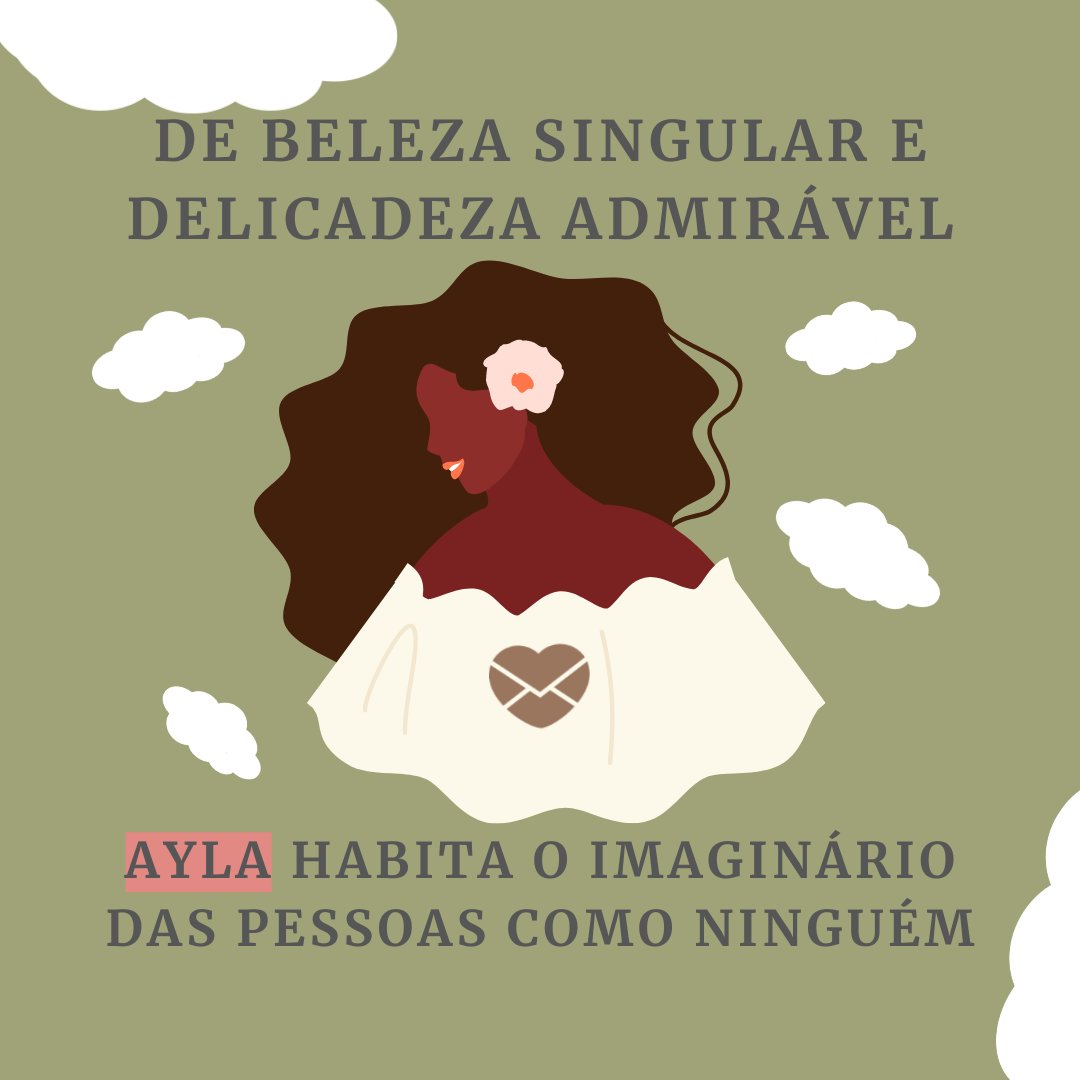 'De beleza singular e delicadeza admirável, Ayla habita o imaginário das pessoas como ninguém' - Frases de Ayla
