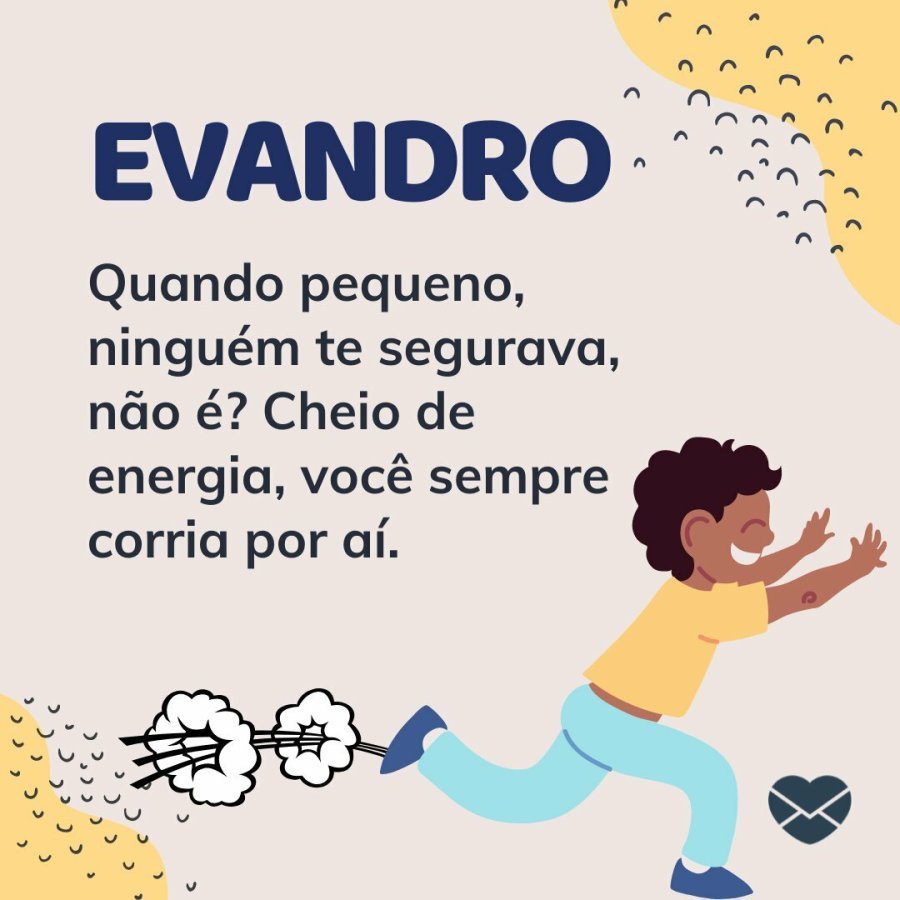 Evandro: conheça sua força e vitalidade
