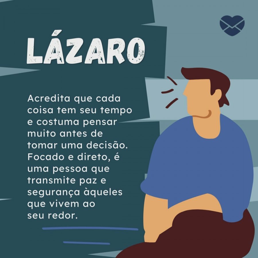 Personalidade Significado do nome Lázaro Masculinos Personalidade Significado do nome Lázaro Masculinos