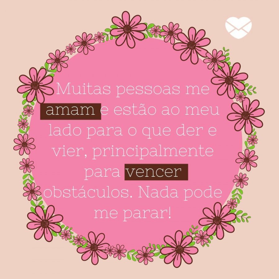 Frases sobre vencer obstáculos. Desperte a sua força!