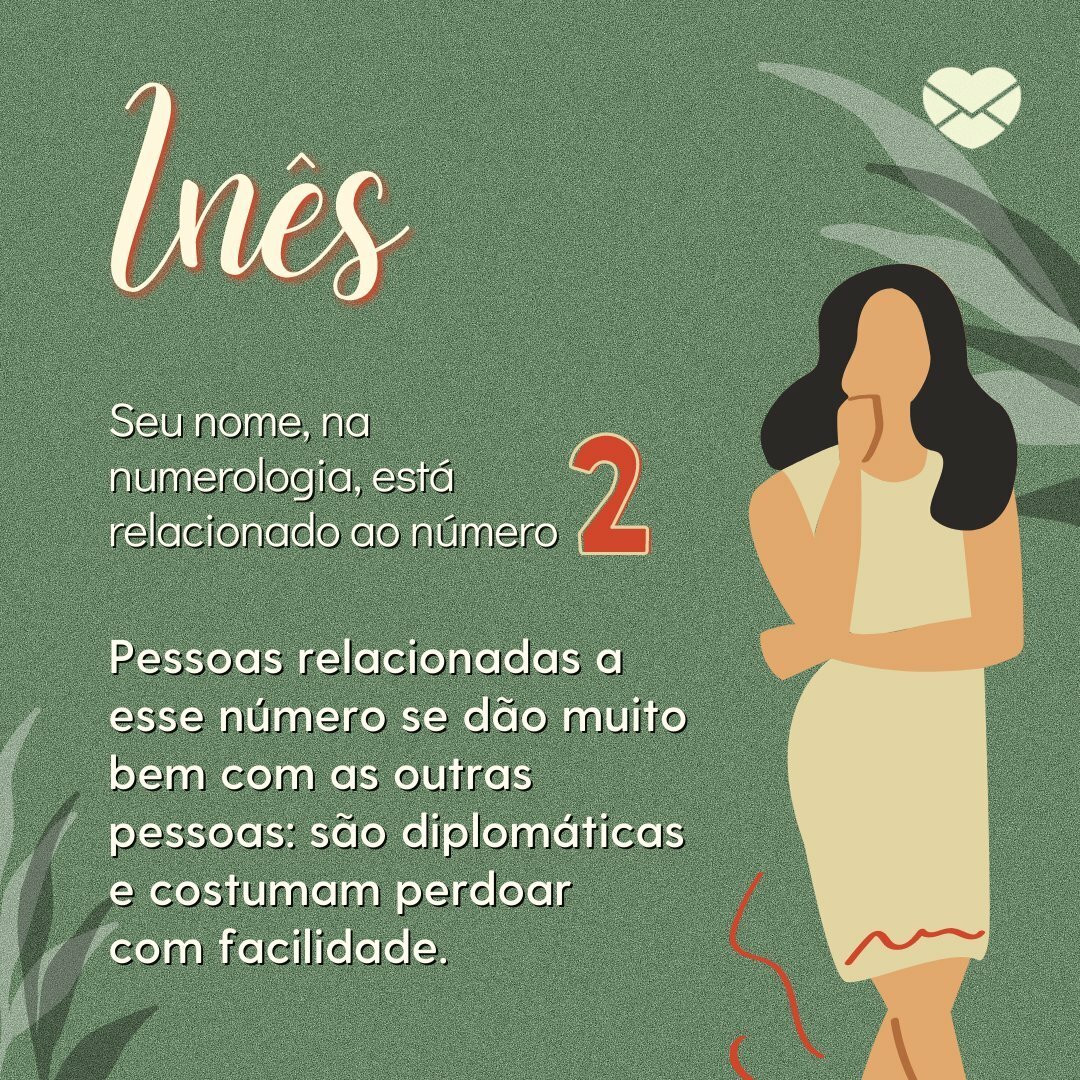 Ines Frases de Inês. Surpreenda-se com o significado do nome!