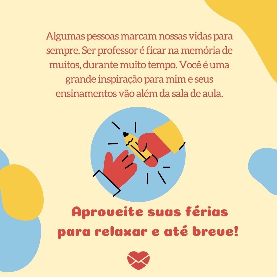 Mensagens de boas férias para professores: surpreenda-os!