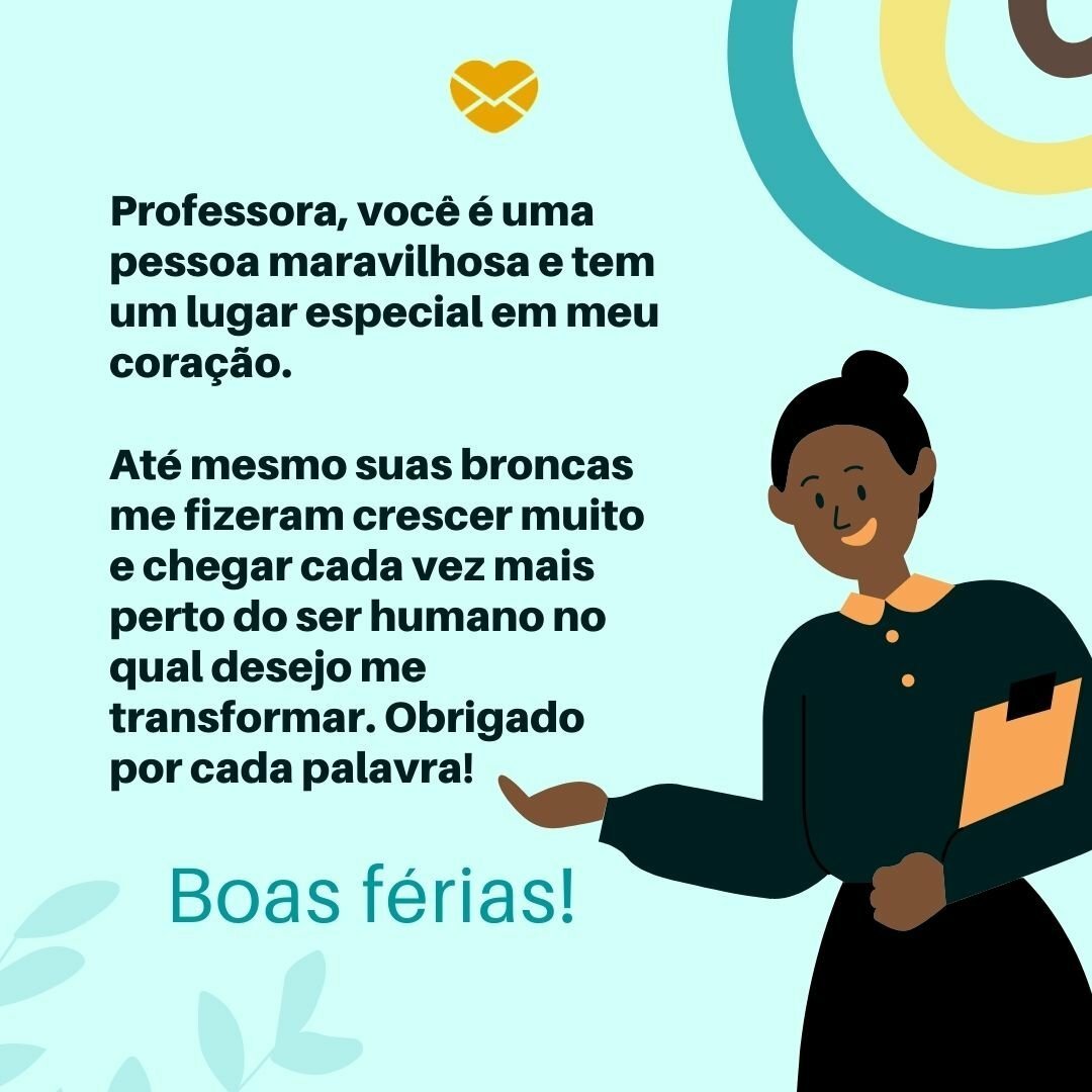 Mensagens de boas férias para professores: surpreenda-os!