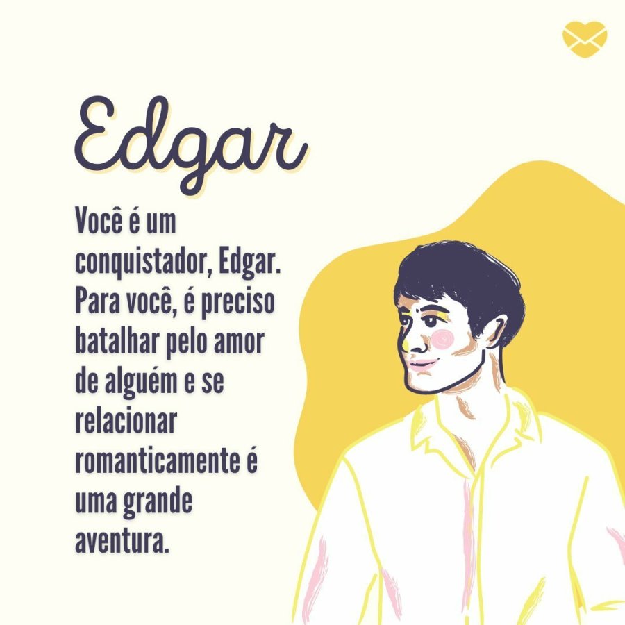 Frases de Edgar: a mais afortunada lança!