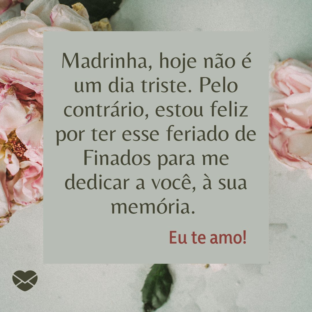 Mensagens de finados para madrinha. Respeite o luto! Mensagens de finados para madrinha. Respeite o luto!