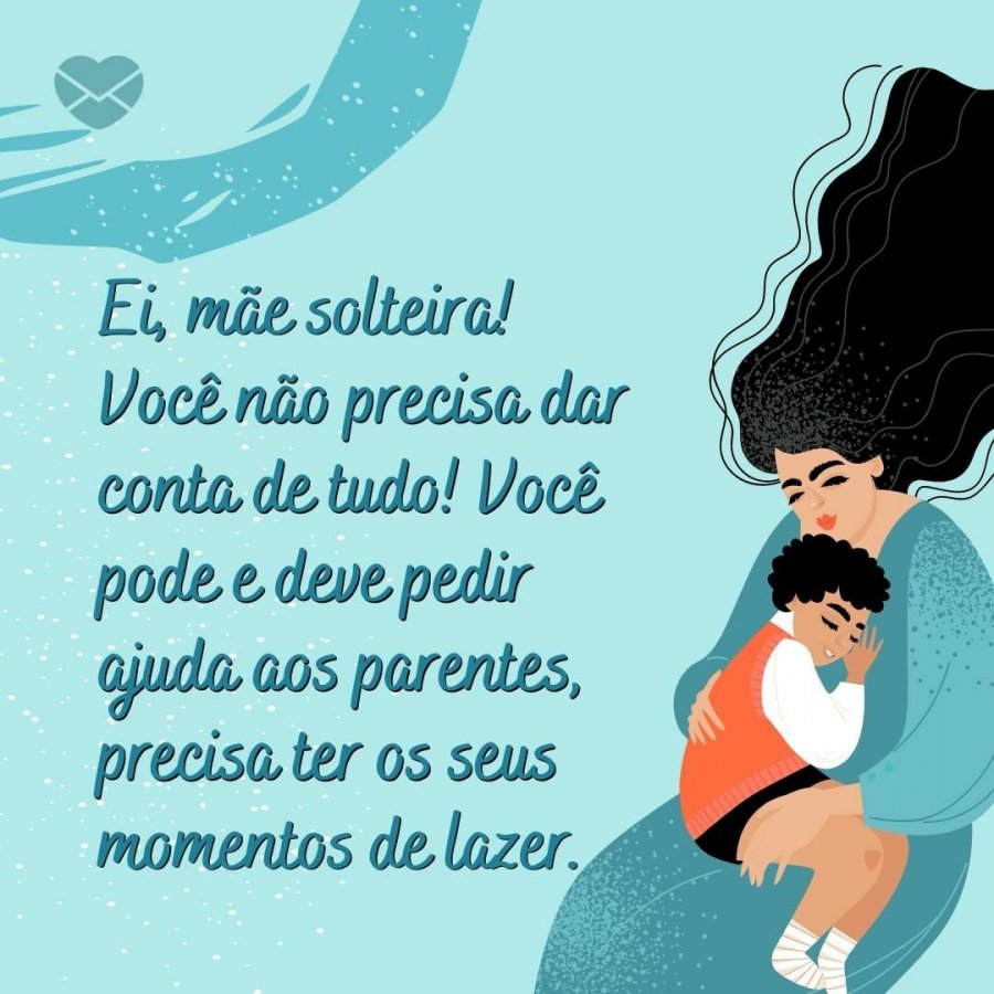 Frases para mãe solteira: celebre a força da mãe solo!