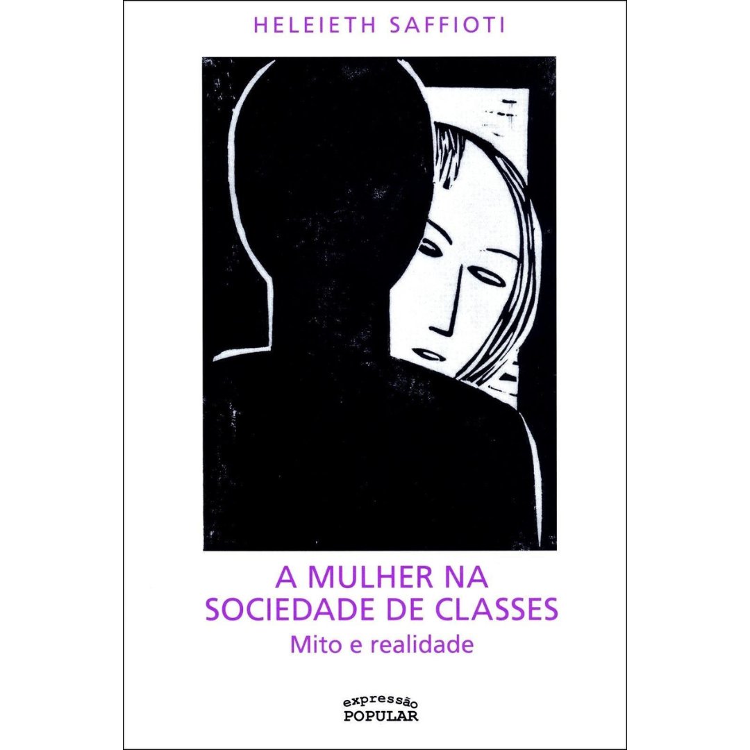 A capa do livro “A Mulher na Sociedade de Classes. Mito e Realidade”.