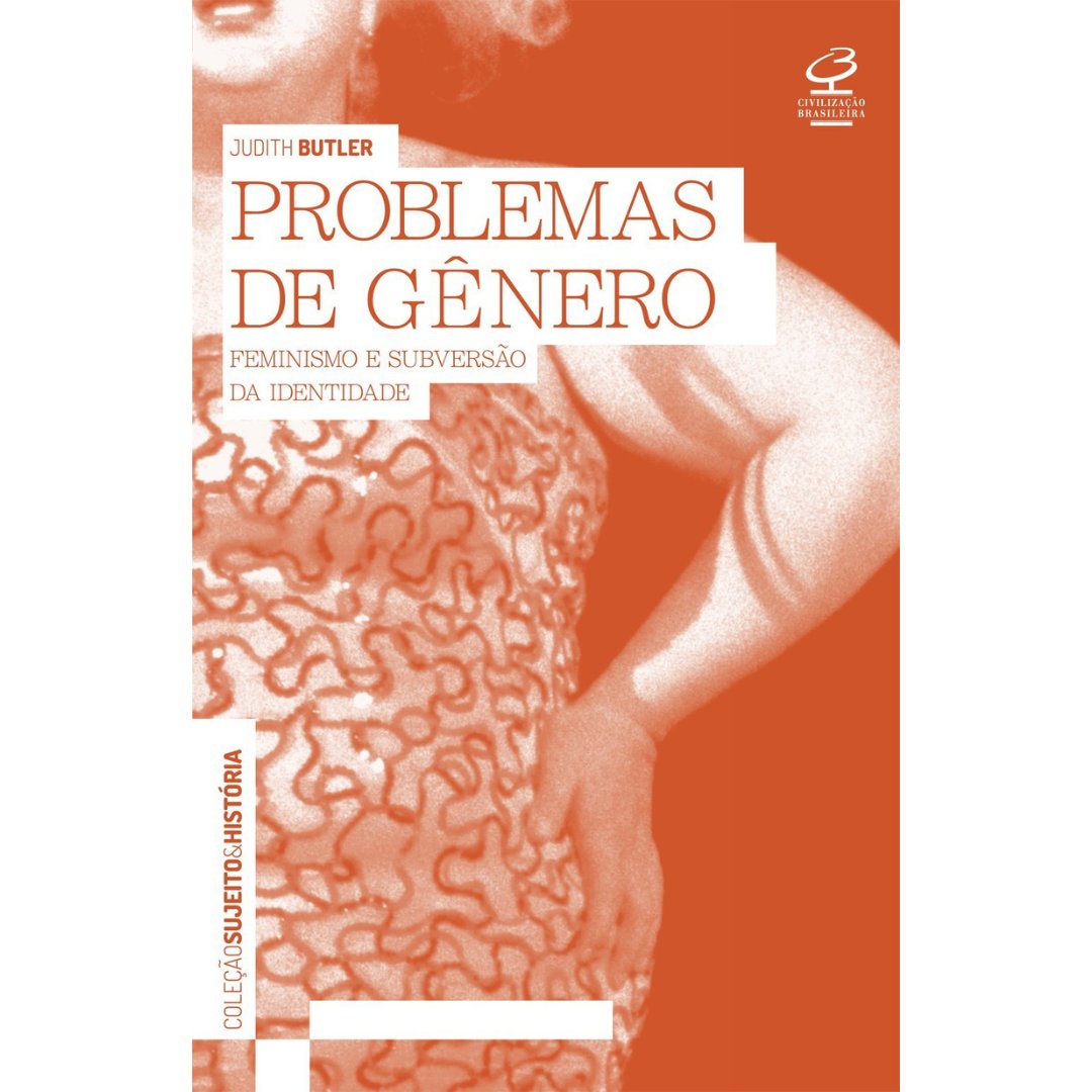 A capa do livro “Problemas de Gênero: Feminismo e Subversão da Identidade”.
