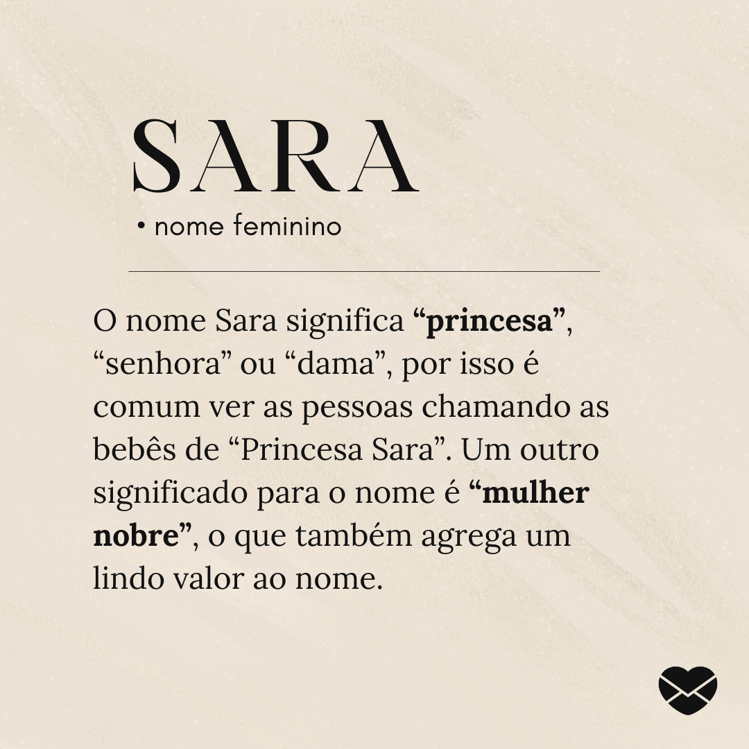 Significado do nome Sara Origem, frases e mais Significado do nome Sara Origem, frases e mais