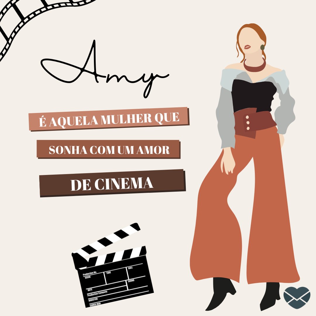 Texto alternativo: 'Amy é aquela mulher que sonha com um amor de cinema.' Frases de Amy