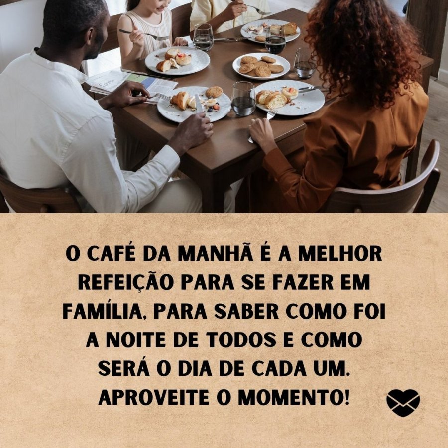 Frases de café da manhã. Inicie o seu dia da melhor maneira!