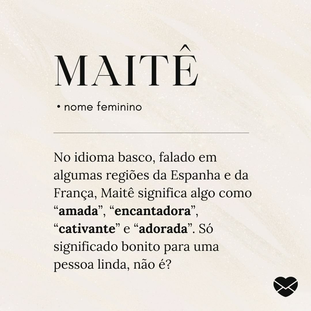 Significado do nome Maitê: origem, frases e mais - Página 2