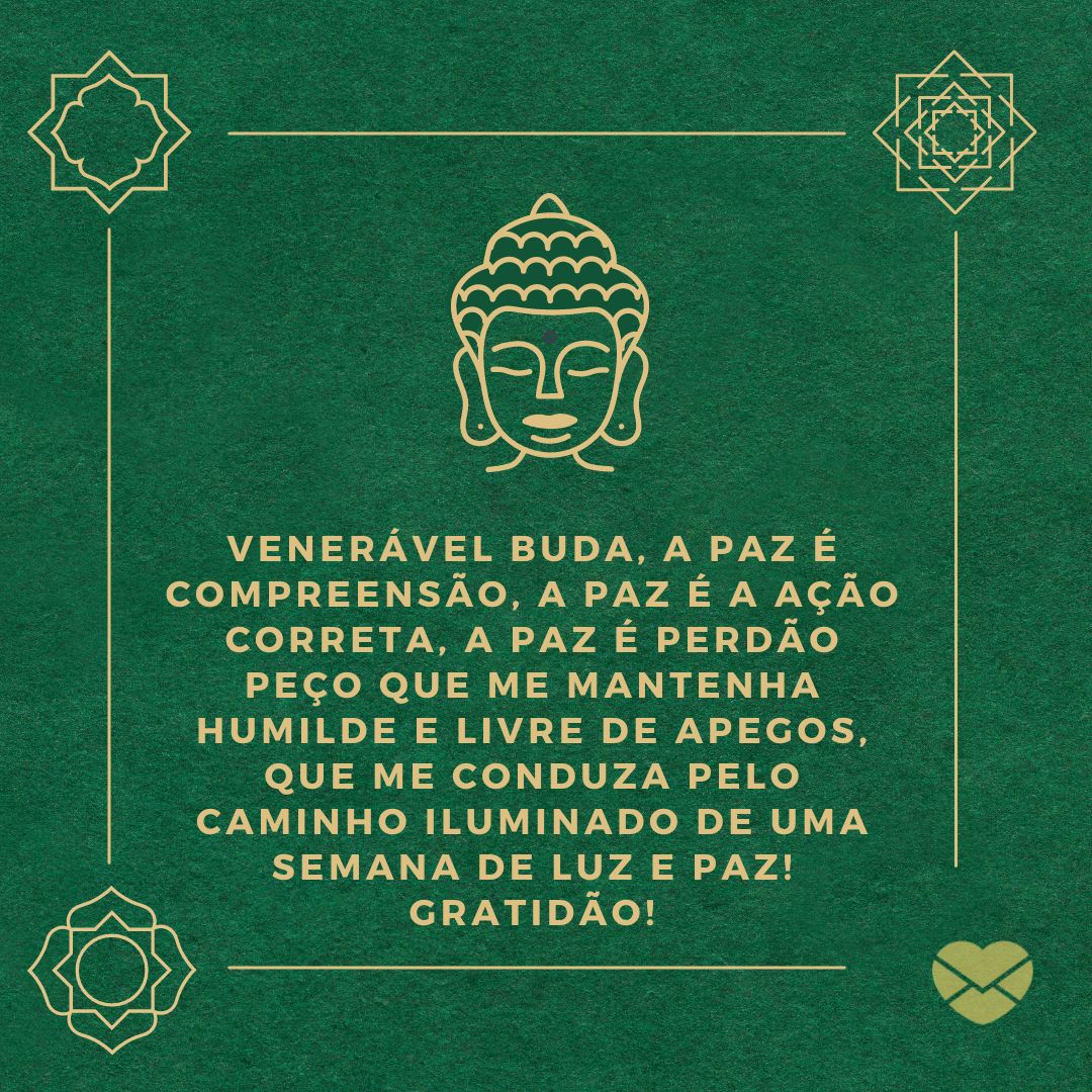Prece budista para uma semana de paz - Oração da semana - Orações Prece budista para uma semana de paz - Oração da semana - Orações