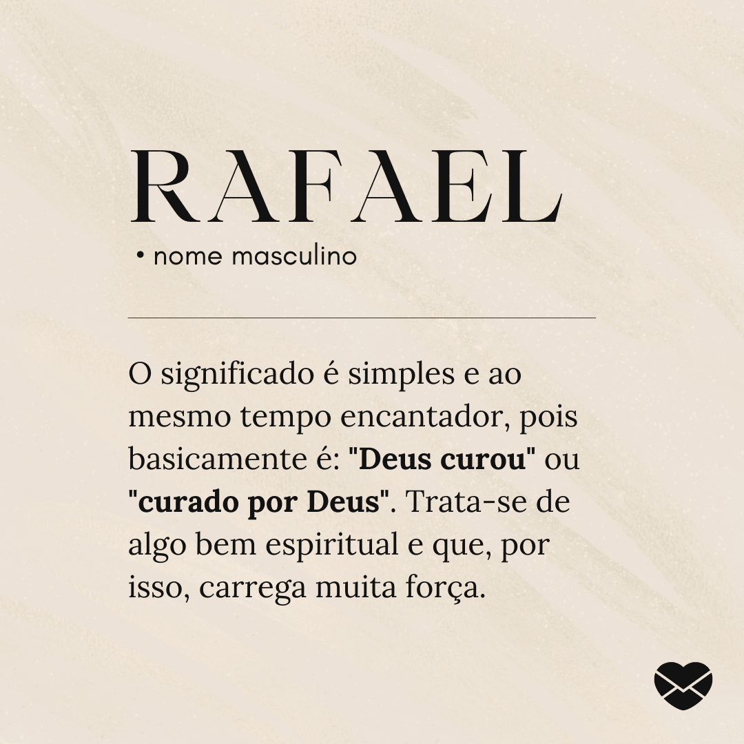 Significado do nome Rafael origem, frases e mais Significado do nome Rafael origem, frases e mais