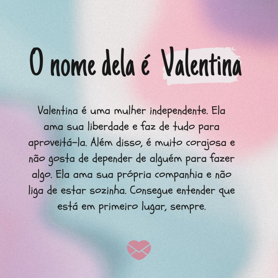 Significado Do Nome Valentina Origens Frases E Mais