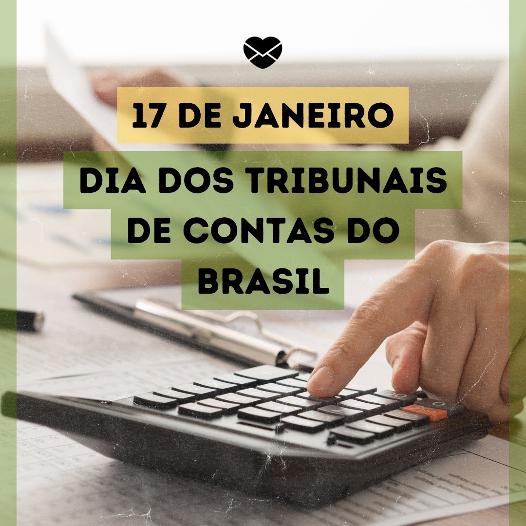 '17 de janeiro. Dia dos Tribunais de Contas do Brasil '-17 de janeiro.
