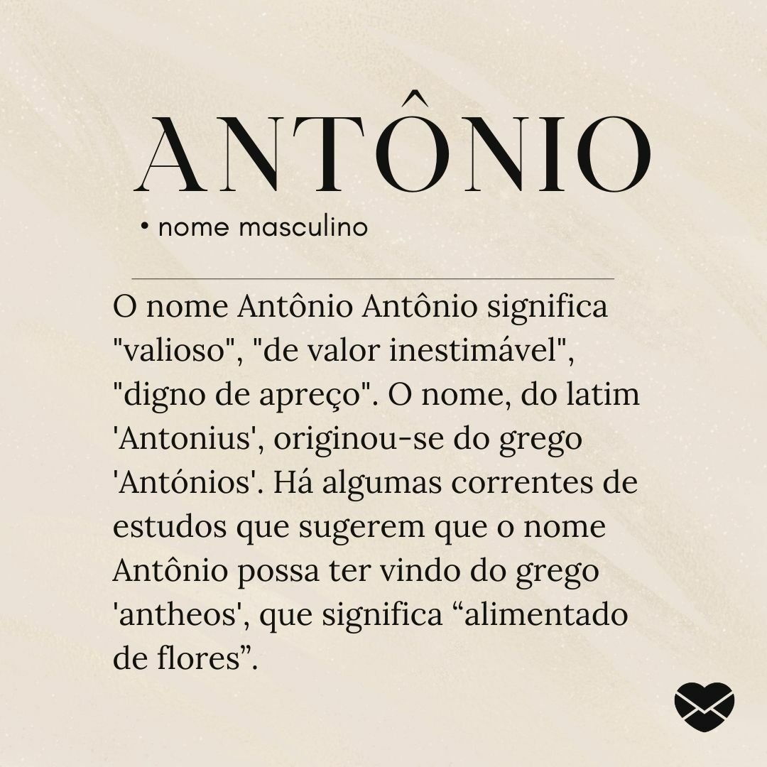 Significado do nome Antônio origem, frases e mais Significado do nome Antônio origem, frases e mais