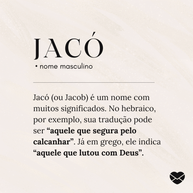 Significado do nome Jacó origem, frases e mais