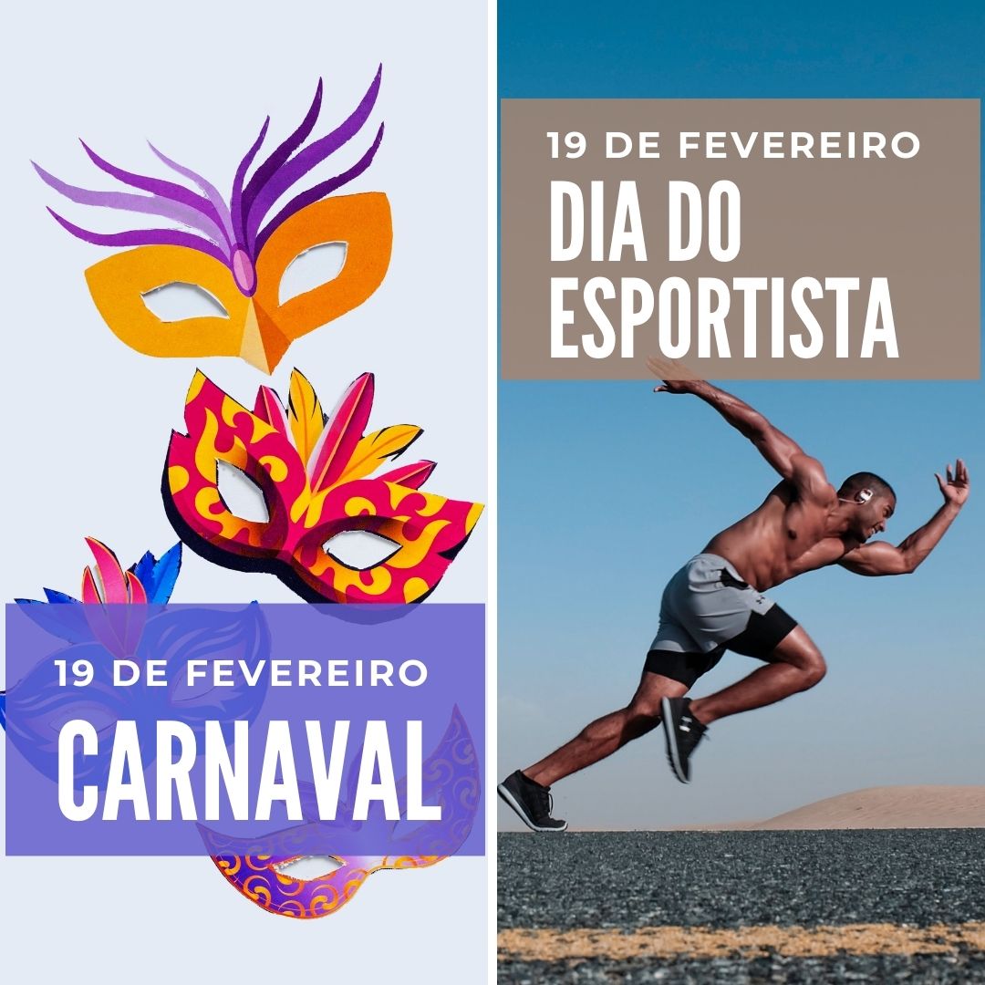'19 de fevereiro Carnaval. 19 de fevereiro Dia do esportista.' - 19 de fevereiro
