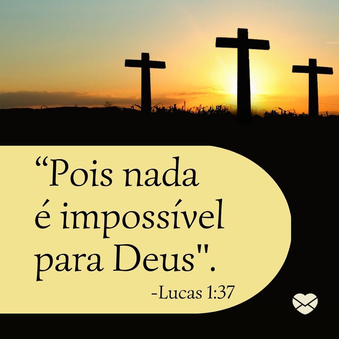 ' “Pois nada 
é impossível para Deus'. -Lucas 1:37 '-Versículos infantis evangélico