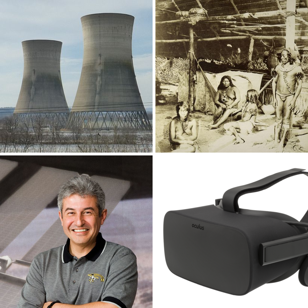 Torres nucleares de Three Mile Island, tribo Tikuna, Marcos Pontes e óculos de realidade virtual Oculus Rift