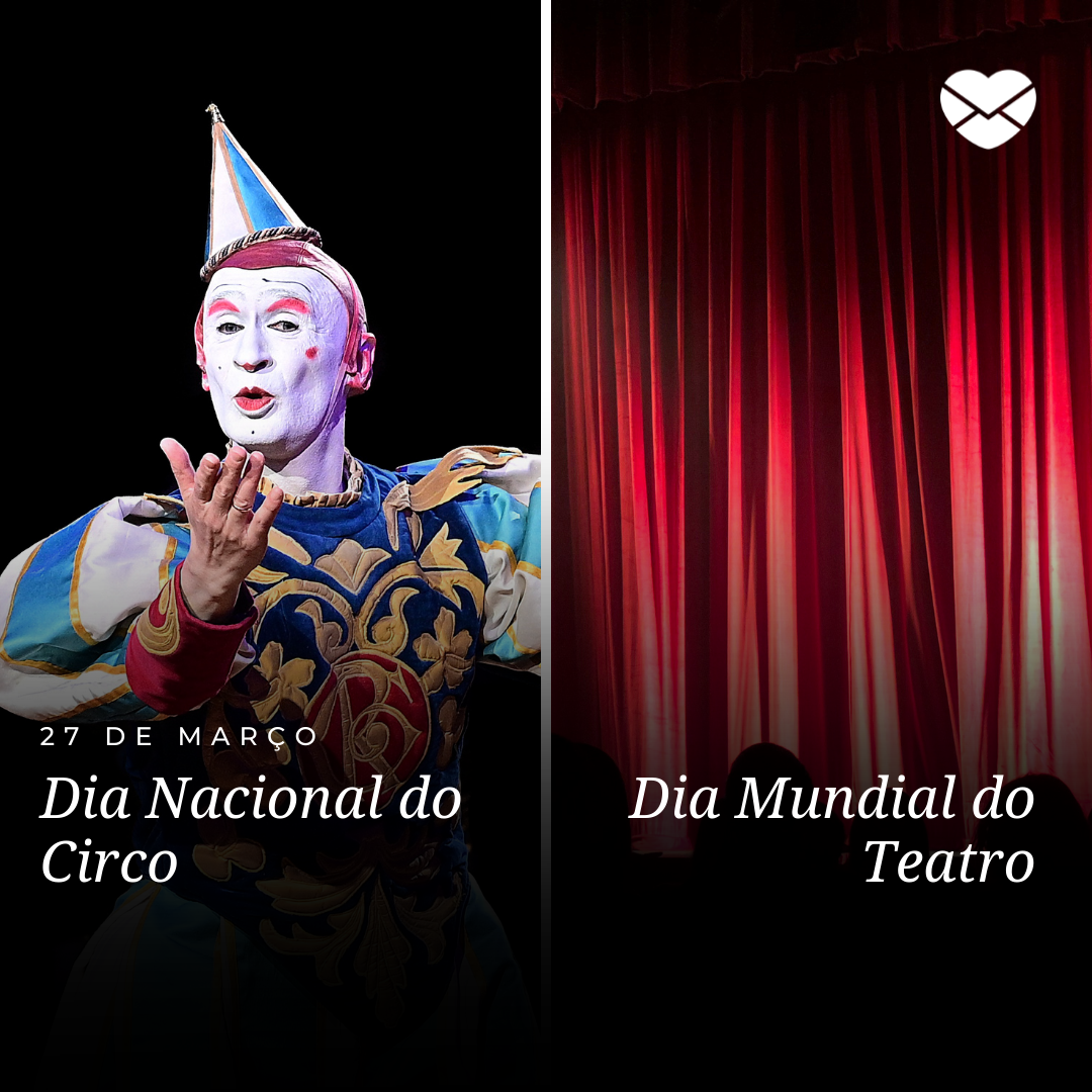 'Dia Mundial do Teatro e Dia Nacional do Circo' - 27 de Março'