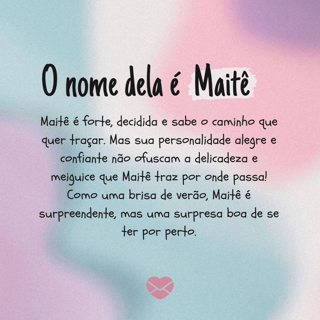 Significado do nome Maitê: origem, frases e mais