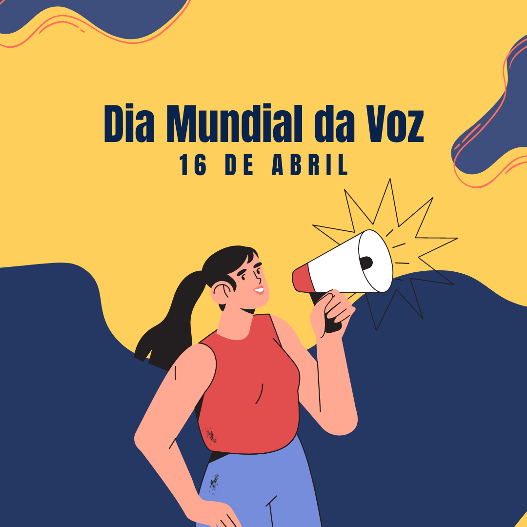 'Dia Mundial da Voz. 16 de abril. ' - 16 de abril