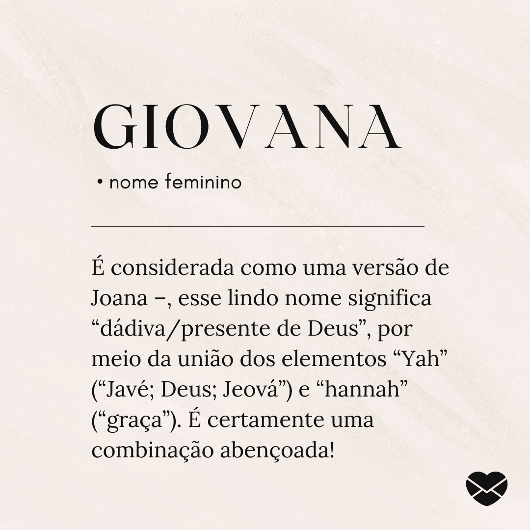 Significado do nome Giovana: origem, frases e mais