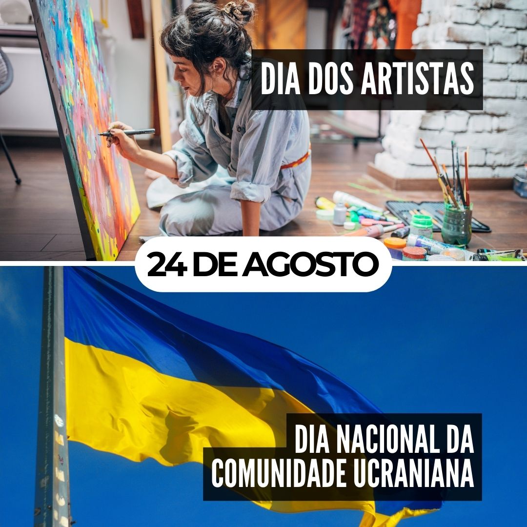 '24 de agosto. Dia dos Artistas. Dia Nacional da Comunidade Ucraniana' - 24 de agosto
