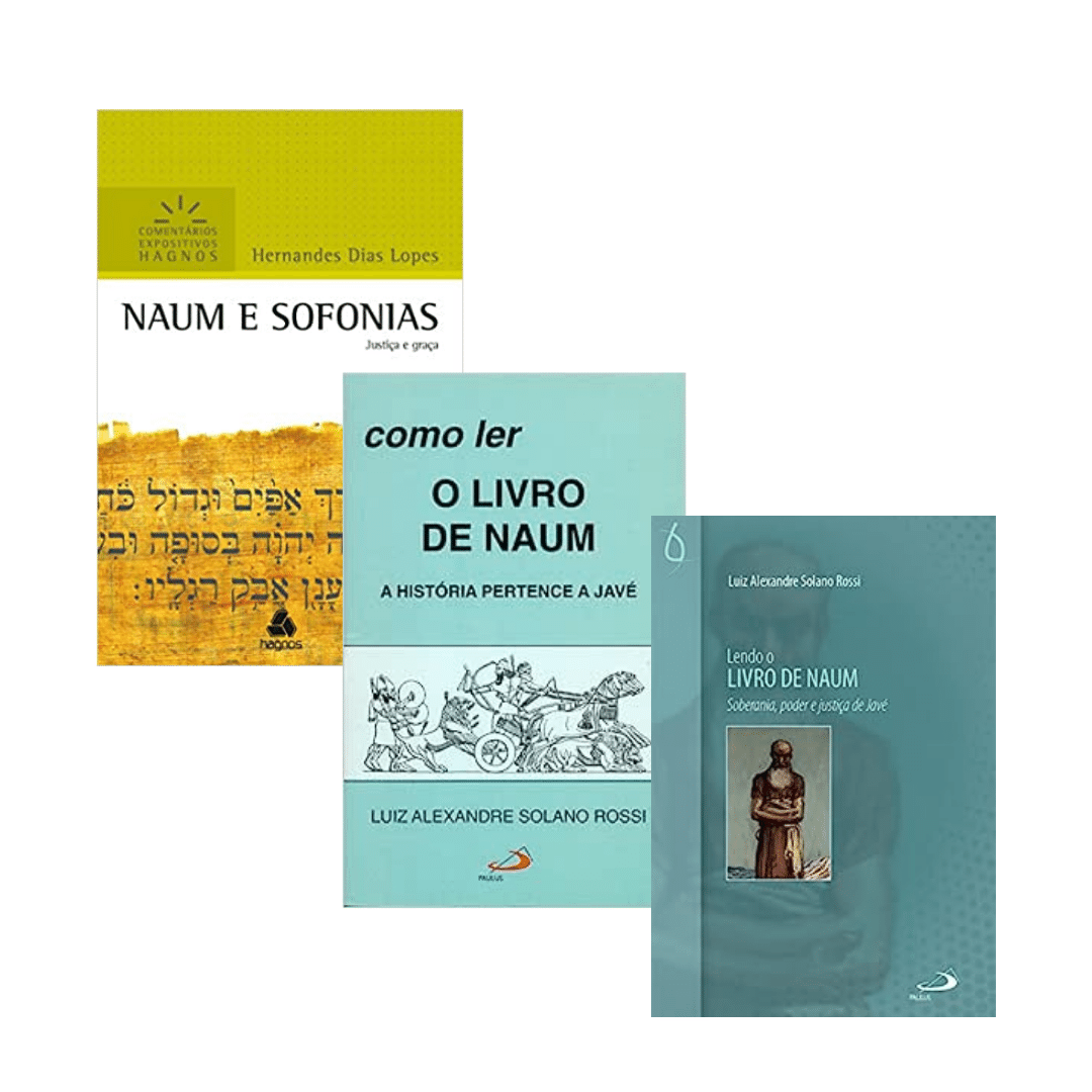 'Livros sobre Naum: Naum e Sofonias: Justiça e graças, Como ler o Livro de Naum: a História Pertence a Javé e Lendo o Livro de Naum: Soberania, poder e justiça de Javé (Bíblico)  - Livro de Naum - Bíblia sagrada online