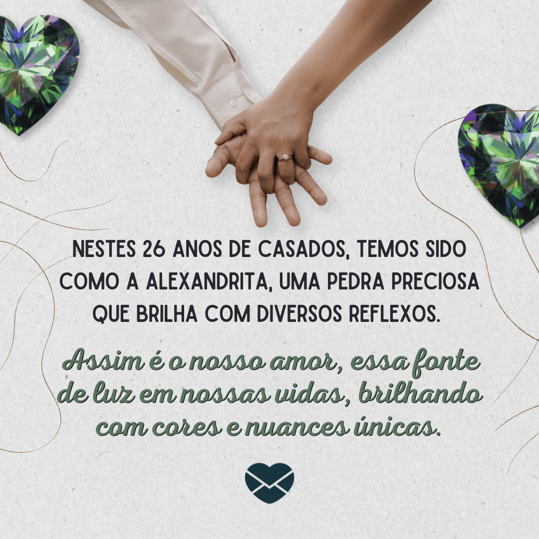 26 Anos De Casados Mensagens Para Bodas De Alexandrita 26-anos-de-casados-mensagens-para-bodas-de-alexandrita