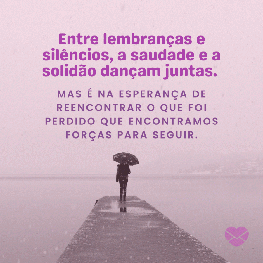Desabafe com essas frases de saudade e solidão