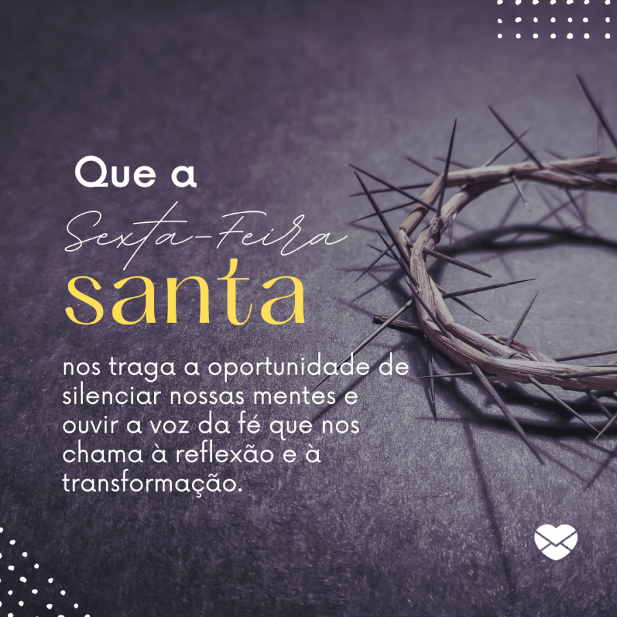 Mensagens de bom dia sexta-feira santa: perdoe e seja grato!