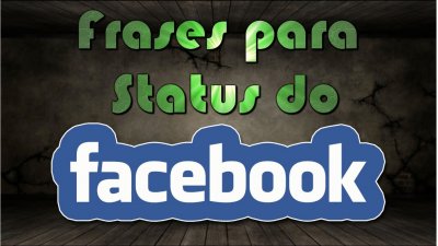 Frases Para Status Do Facebook Compartilhe