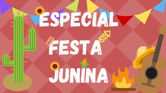 Especial Festa Junina