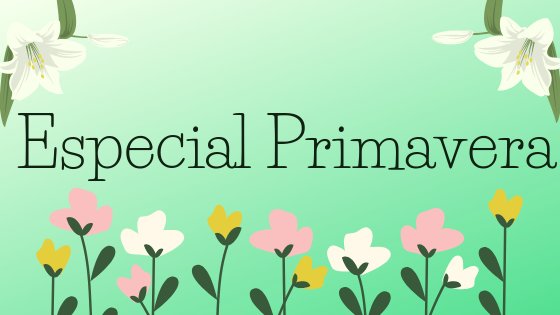 Primavera Especial