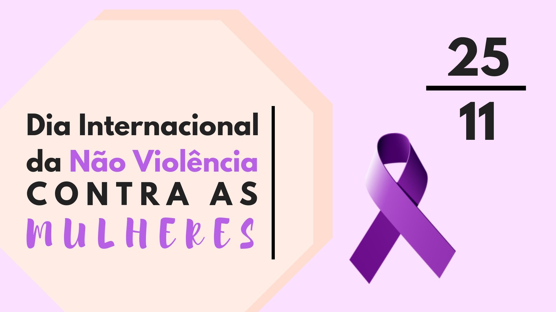 Dia da Não Violência contra as Mulheres