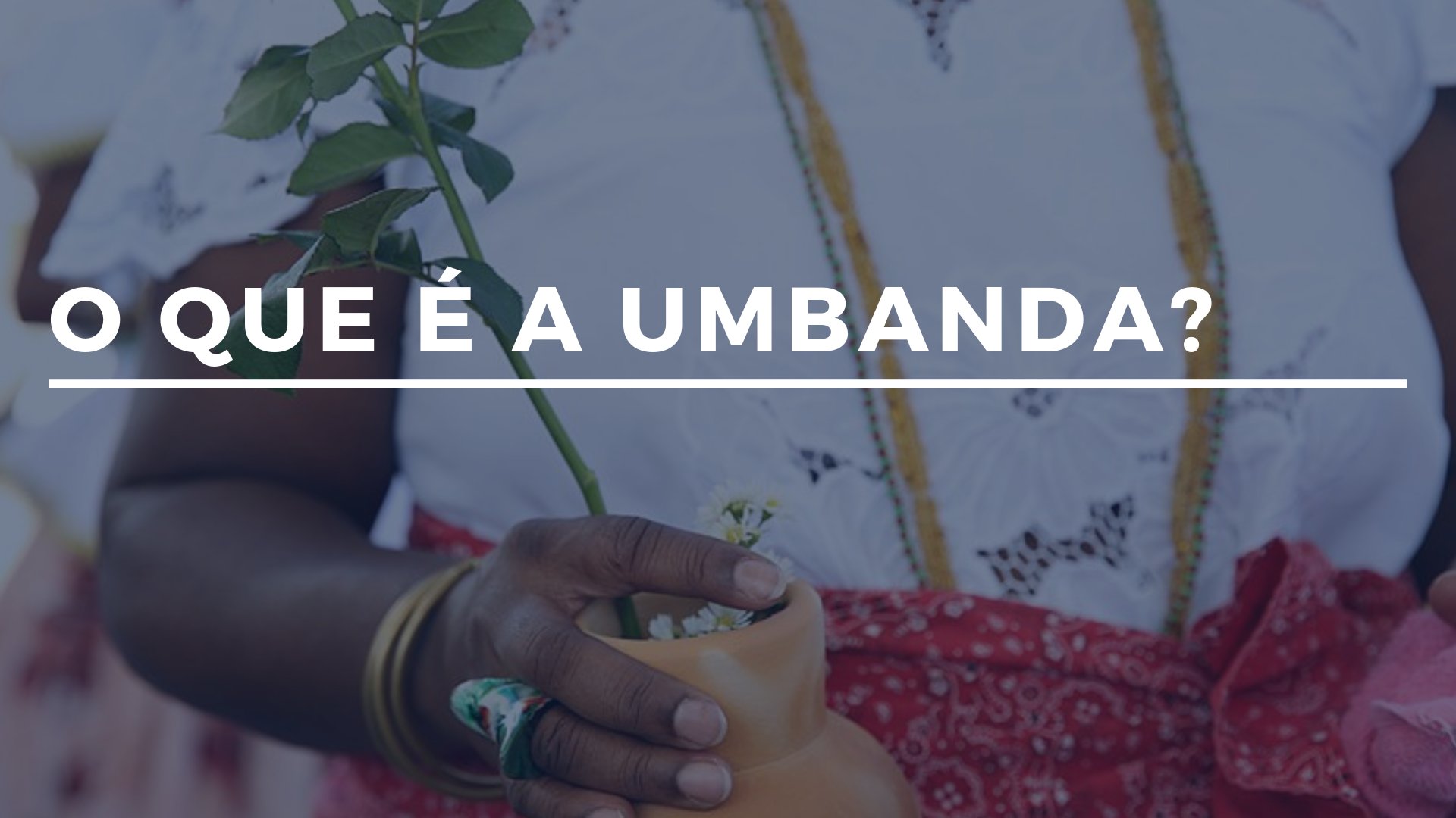O que é a Umbanda?