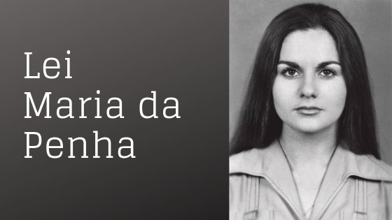 Montagem escrito Leia Maria da Penha com foto de Maria da Penha ao lado