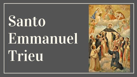Dia de Santo Emmanuel Trieu