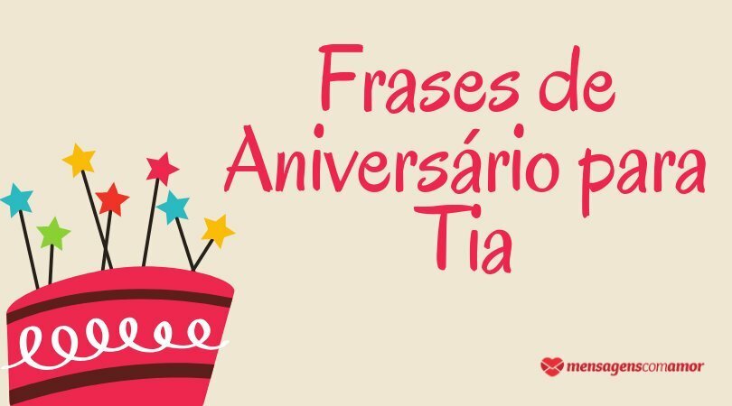Featured image of post Frases De Anivers rio Para Tia Querida Minha querida tia eu sei que uma pessoa como voc merece mais que sinceras palavras mas estou aqui e venho lhe tenho orgulho de falar para qualquer um