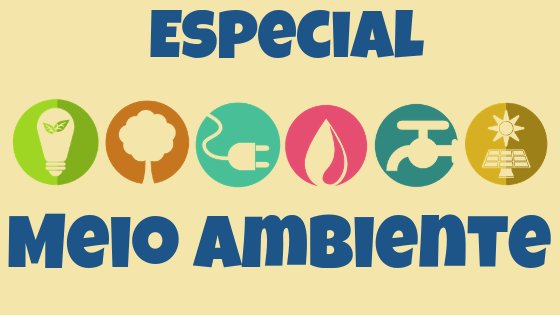 Especial Meio Ambiente