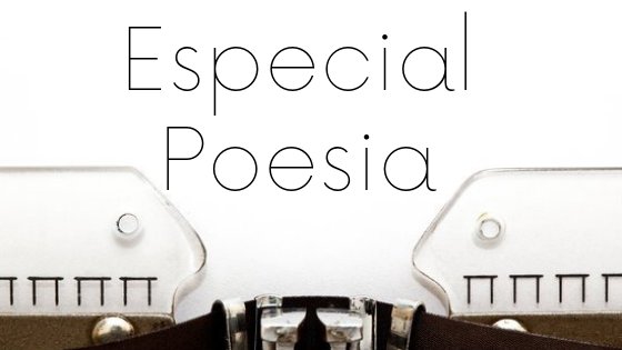 Especial Poesia