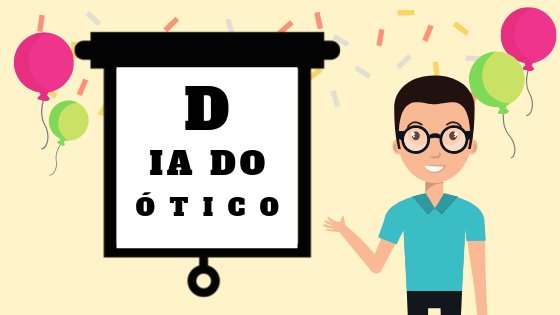 Dia do Ótico